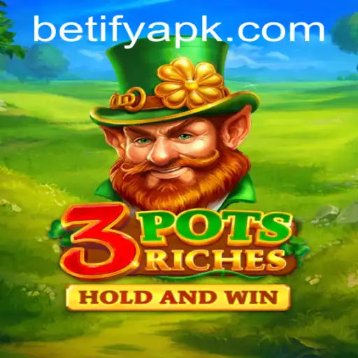 Unlock the Thrilling World of 3potsRiches with Betify