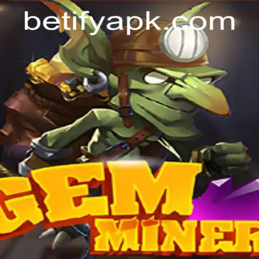 GemMiner: A Thrilling New Adventure from Betify