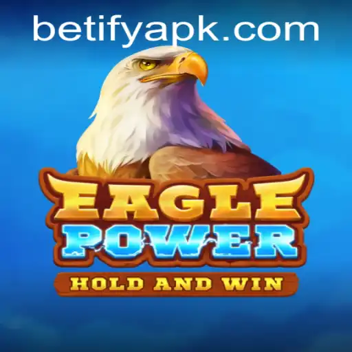 EaglePower: The Ultimate Gaming Experience Enhanced by Betify
