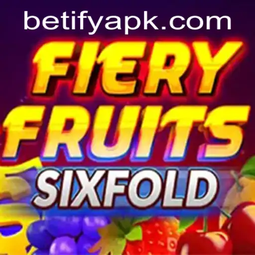 Exploring the Thrills of FieryFruitsSixFold and the Influence of Betify